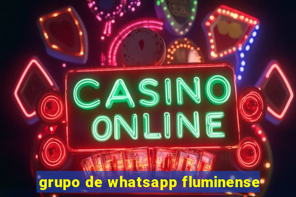 grupo de whatsapp fluminense